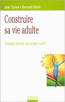 comment construire sa vie d'adulte