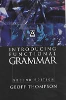 Introducing Functional Grammar (Arnold Publication)