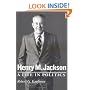 Henry M. Jackson : A Life in Politics