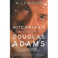 Hitchhiker: A Biography of Douglas Adams