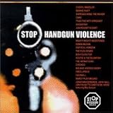  -  Stop Handgun Violence - Volume One