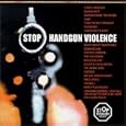 Stop Handgun Violence - Volume One
