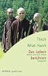 Das Leben ber�hren. Atmen und sich selbst begegnen