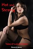 Hot and Steamy: Tales of Lust & Desire