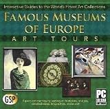 Famous Museums of Europe: Art Tours Interactive Gu