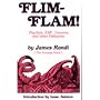 Flim-Flam: The Truth about Unicorns, Parapsychology and Other Delusions