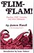 Flim-Flam: The Truth about Unicorns, Parapsychology and Other Delusions
