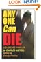 Any One Can Die