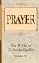Prayer (Works of T. Austin-Sparks)