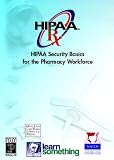 HIPAA Security Basics for Pharmacy Workforce CD-ROM (HIPAA Training on CD-ROM for Pharmacy)