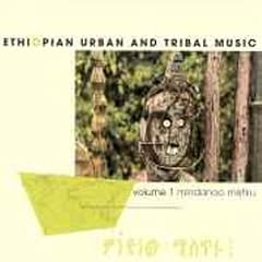 Ethiopian Urban and Tribal Music Vol.1: Mindanoo Mistiru
