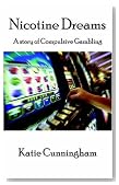 Nicotine Dreams: A Story of Compulsive Gambling