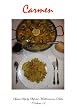 Carmen Spains Step by Step best Mediterranean Dishes: 25 of 125 of Spain's Best Mediterranean Recipes for Home and Restaurant