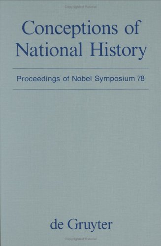 Conceptions of National History: Proceedings of Nobel Symposium 78