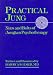 Practical Jung: Nuts and Bolts of Jungian Psychotherapy
