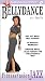 Bellydance for Beginners with Suhaila: Fitness Fusion Jazz