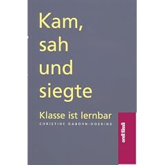 Kam, sah und siegte: Klasse ist lernbar