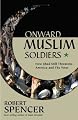 Onward Muslim Soldiers: How Jihad Still Threatens America and the West