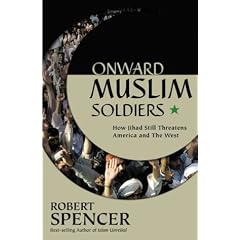 Onward Muslim Soldiers: How Jihad Still Threatens America and the West