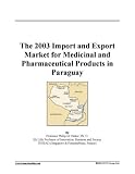 The 2003 Import and Export Market for Medicinal and Pharmaceutical Products in Paraguay