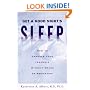 Get a Good Night's Sleep: How to Conquer Your Insomnia Without Drugs or Medication