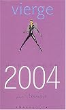 Vierge Horoscope 2004