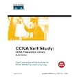 CCNA Self-Study: CCNA Preparation Library (640-801) (6th Edition) (Self-Study Guide)