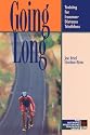 Going Long: Training for Ironman-Distance Triathlons (Ultrafit Multisport Training Series)