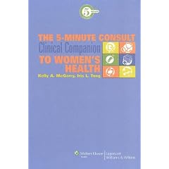 The 5-Minute Consult Clinical Companion to Women's Health (The 5-Minute Consult Series)