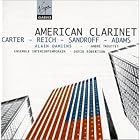 American Contemporary Clarinet by David Robertson, Alain Damiens, John Adams, Elliott Carter, and Steve Reich