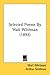 Selected Poems By Walt Whitman (1892)