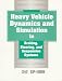 Book Heavy Vehicle Dynamics and Simulation in Braking, Steering and Suspension Systems (S P (Society of Automotive Engineers))