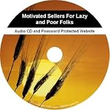 Motivated Sellers for Lazy and Poor Folks