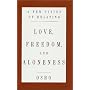 Love, Freedom, and Aloneness: A New Vision of Relating