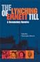 The Lynching of Emmett Till: A Documentry Narrative (American South (University or Virginia Press Paperback))