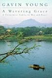 A wavering grace : a Vietnamese family in war and peace
