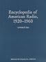 Encyclopedia of American Radio, 1920-1960
