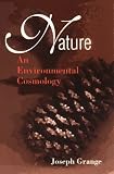 Nature: An Environmental Cosmology