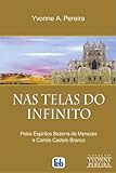 Nas Telas do Infinito (Portuguese Edition)