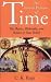 Book The Eleven Pictures of Time: The Physics, Philosophy, and Politics of Time Beliefs (Sage Masters in Modern Social Thought)