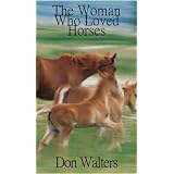 TheWomanWhoLovedHorses
