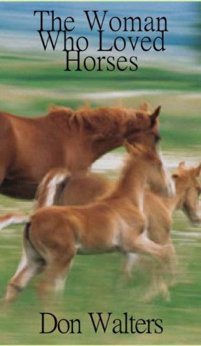 The Woman Who Loved Horses