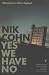 YES WE HAVE NO: ADVENTURES IN OTHER ENGLAND (Paperback)