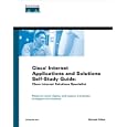 Cisco Internet Applications and Solutions Self-Study Guide:... by Michael Wilkes