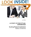 A STUDY OF PERCEPTUAL DIFFERENCES BETWEEN SUPERVISORS AND SUBORDINATES ON THE EFFECTIVENESS OF A PERFORMANCE FEEDBACK CONVERSATION