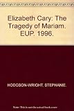 The tragedy of Mariam : the fair queen of Jewry
