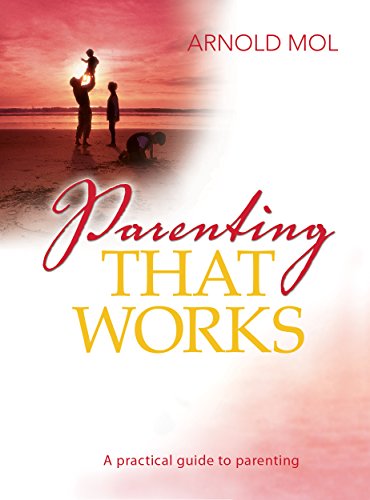 Parenting That Works (eBook): A Practical guide to parenting