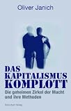 Produkt-Bild: Das Kapitalismus-Komplott: Die geheimen Zirkel der Macht und ihre Methoden