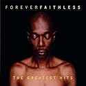 Forever Faithless: The Greatest Hits