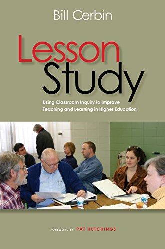 Lesson Study: Using Classroom Inquiry to Improve Teaching and Learning in Higher Education (An ACPA / NASPA Joint Publication)